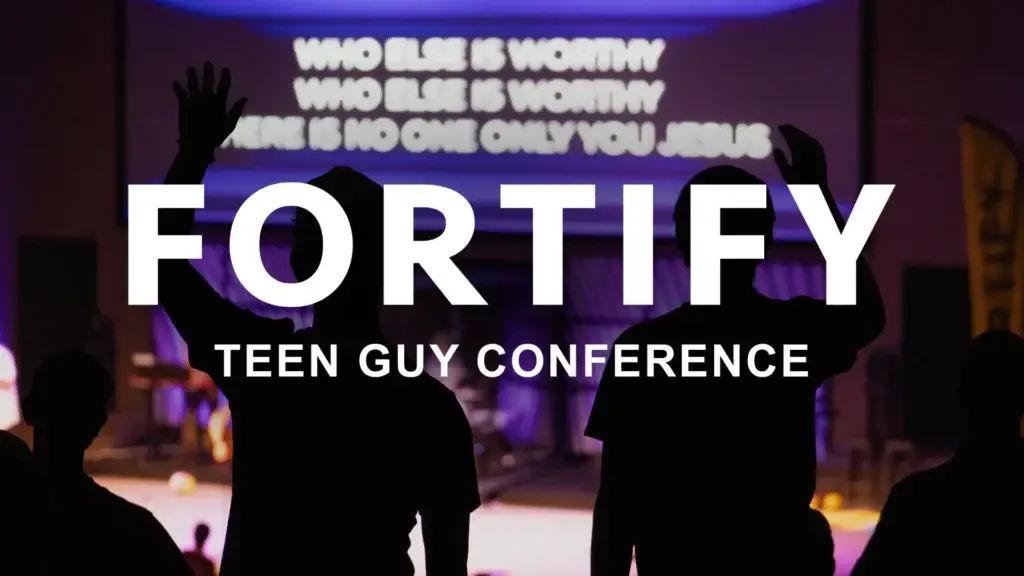 Fortify: Teen guy conference